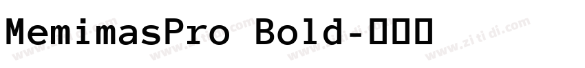 MemimasPro Bold字体转换